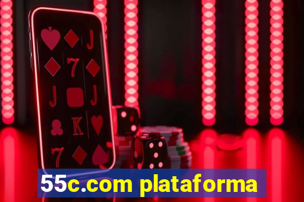 55c.com plataforma